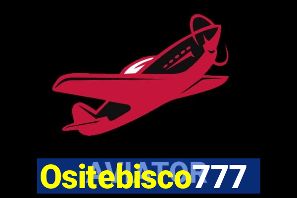 Ositebisco777