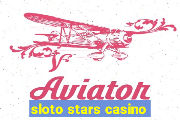 sloto stars casino