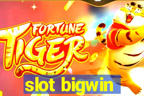 slot bigwin