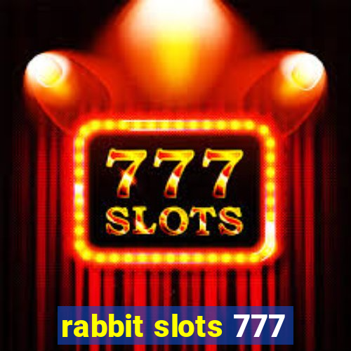 rabbit slots 777