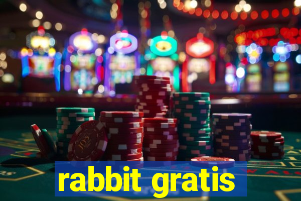 rabbit gratis