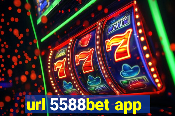 url 5588bet app