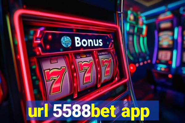 url 5588bet app