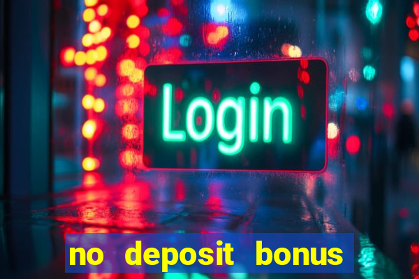 no deposit bonus casinos codes