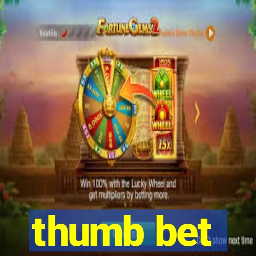 thumb bet