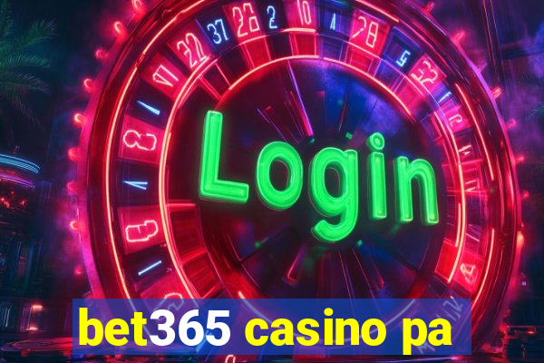 bet365 casino pa