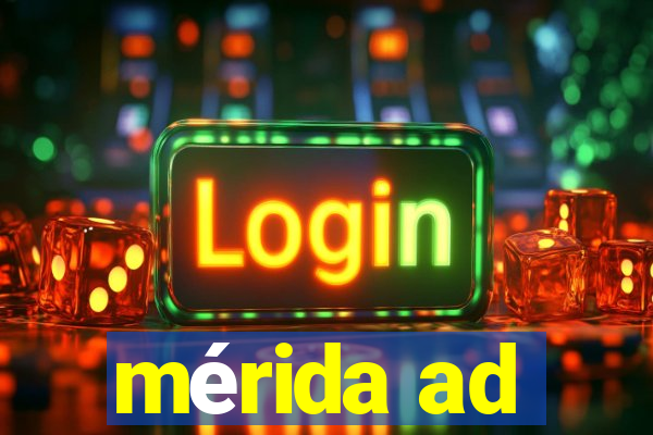 mérida ad