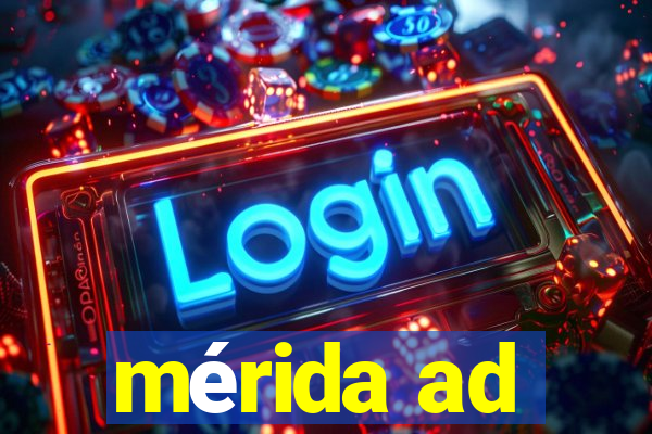 mérida ad