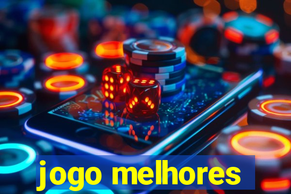 jogo melhores