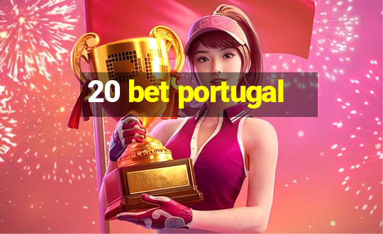 20 bet portugal