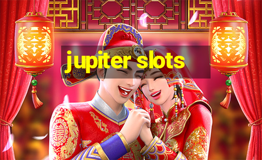 jupiter slots