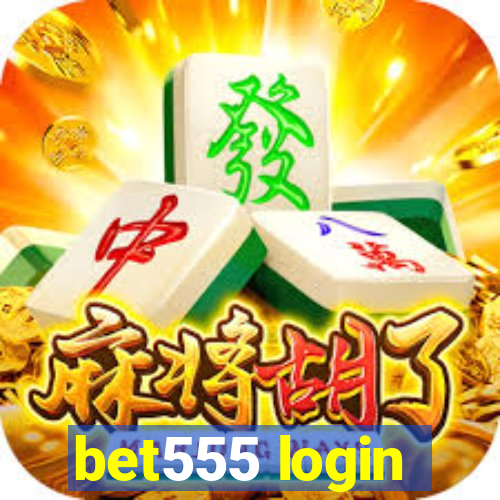 bet555 login