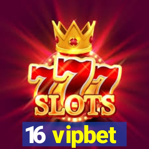 16 vipbet