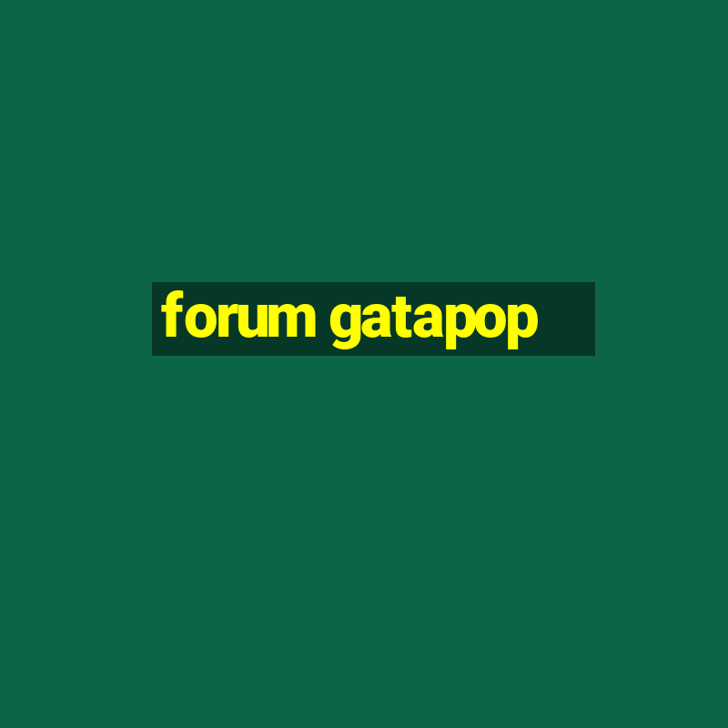 forum gatapop