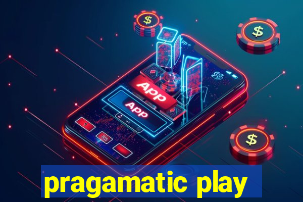 pragamatic play