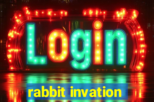 rabbit invation