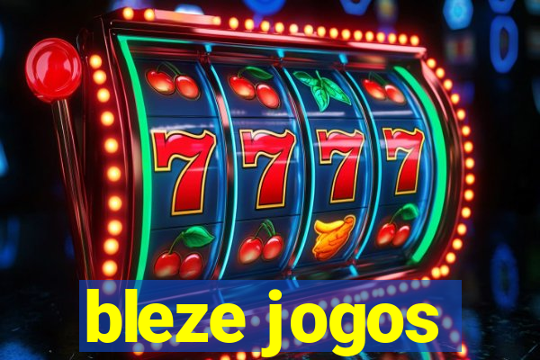 bleze jogos