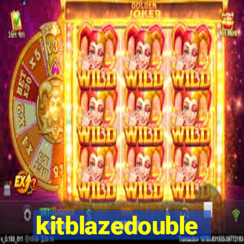 kitblazedouble