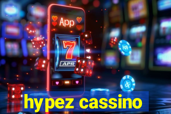 hypez cassino