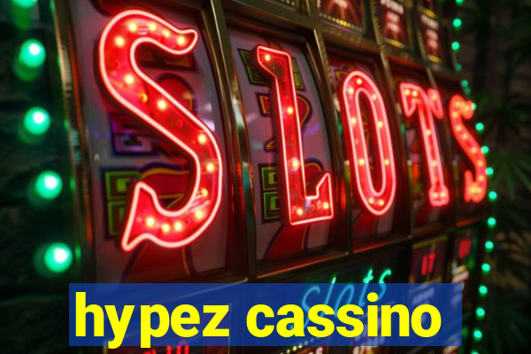 hypez cassino