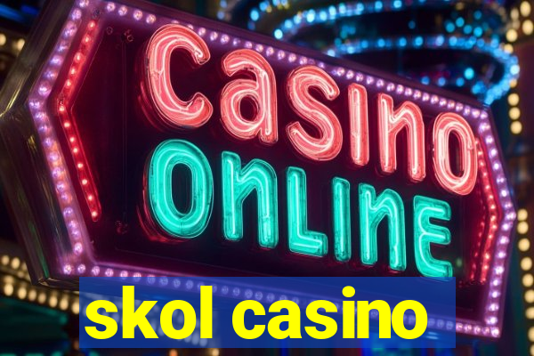 skol casino