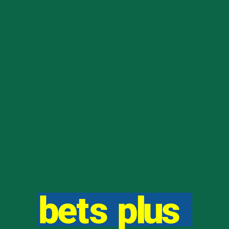 bets plus