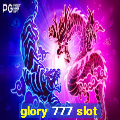 glory 777 slot