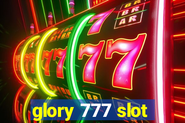 glory 777 slot