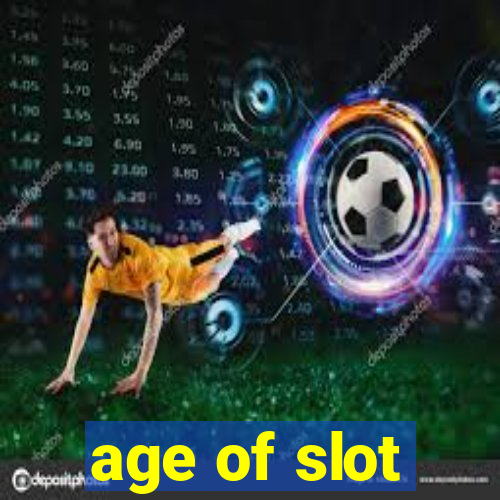 age of slot