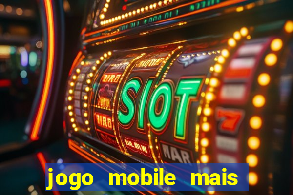 jogo mobile mais jogado do mundo