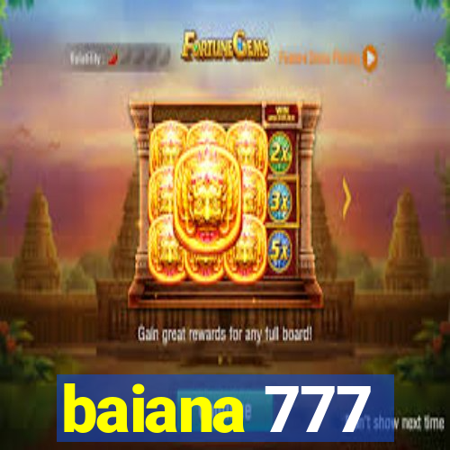 baiana 777