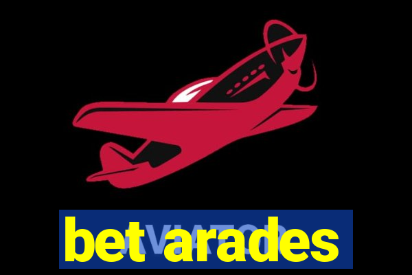 bet arades