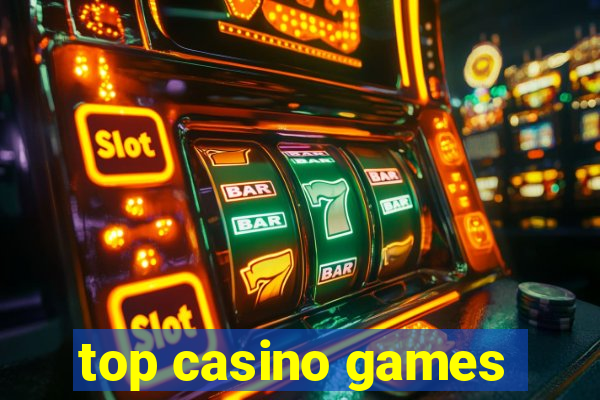 top casino games