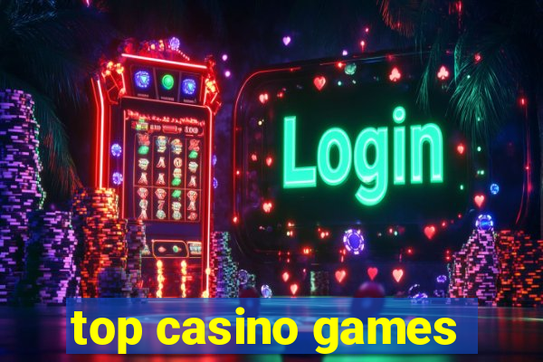 top casino games