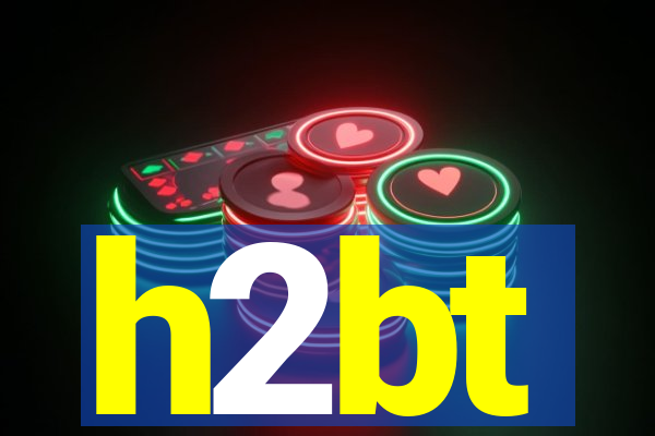 h2bt