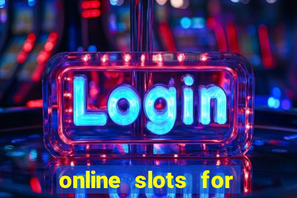 online slots for real money