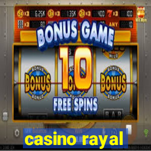 casino rayal