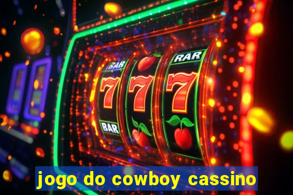 jogo do cowboy cassino