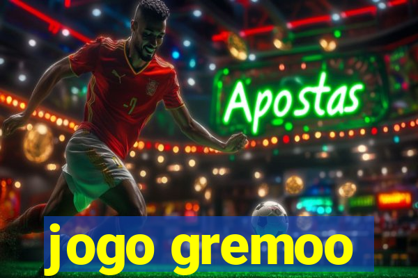 jogo gremoo