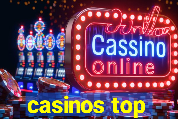 casinos top