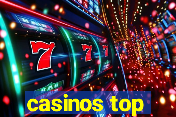 casinos top