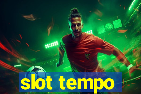 slot tempo