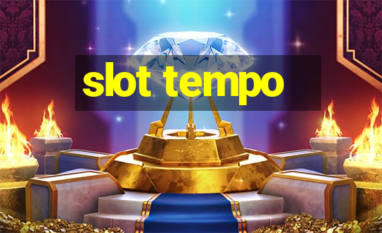 slot tempo