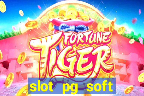 slot pg soft prodevreal porcentagem