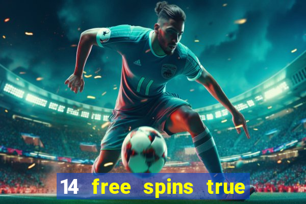 14 free spins true blue casino