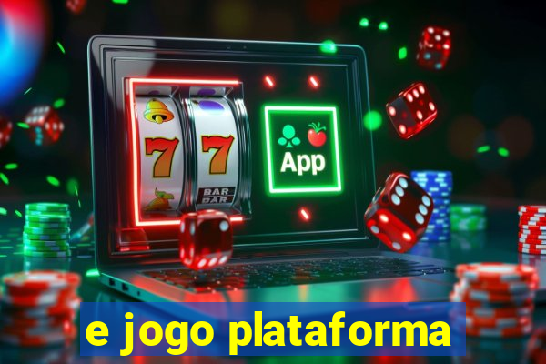 e jogo plataforma