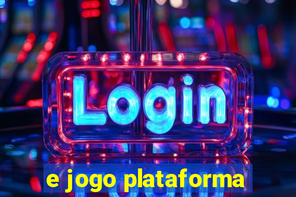 e jogo plataforma