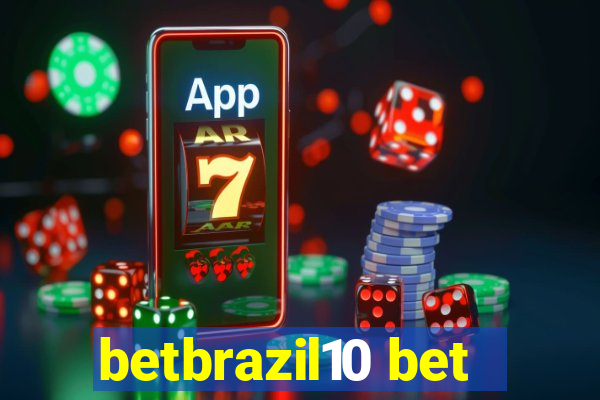 betbrazil10 bet