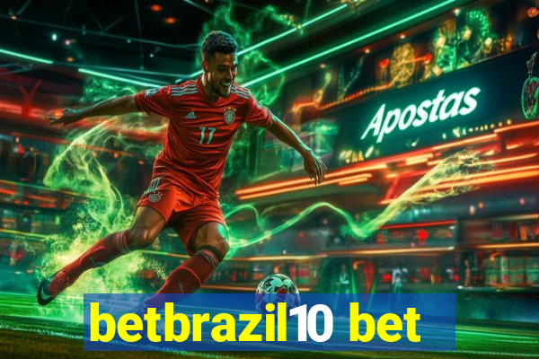 betbrazil10 bet