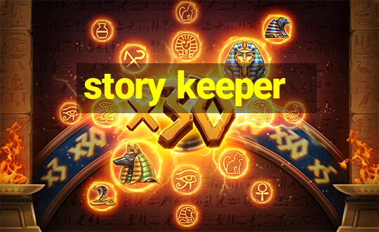 story keeper